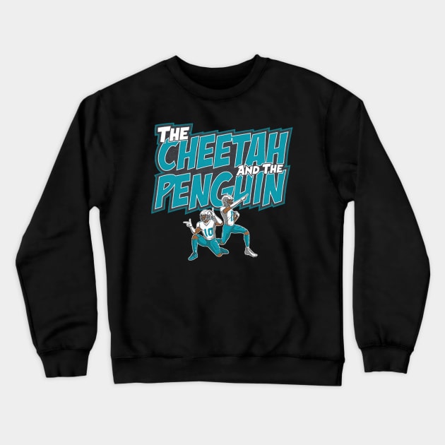 Tyreek Hill & Jaylen Waddle The Cheetah And The Penguin Crewneck Sweatshirt by Chunta_Design